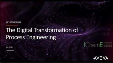 The Digital Transformation of Process Engineering - sponsored by Aveva