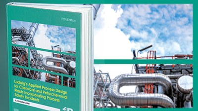 Ludwig’s Applied Process Design for Chemical and Petrochemical Plants Incorporating Process Safety Incidents, Fifth Edition, Volume 1B